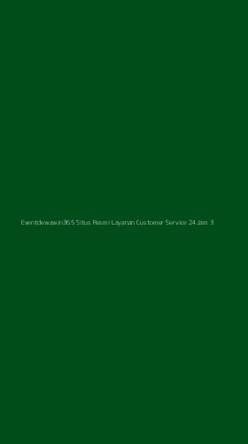 Tampilan Antarmuka Aplikasi Eventdewawin365 Situs Resmi Layanan Customer Service 24jam - 3