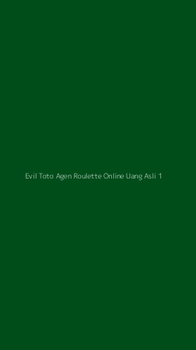 Tampilan Antarmuka Aplikasi Evil Toto Agen Roulette Online Uang Asli - 1