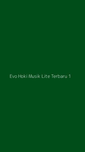 Tampilan Antarmuka Aplikasi Evo Hoki Musik Lite Terbaru - 1