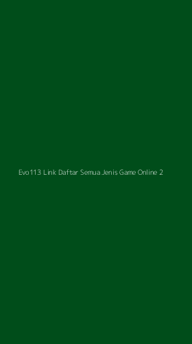 Tampilan Antarmuka Aplikasi Evo113 Link Daftar Semua Jenis Game Online - 2