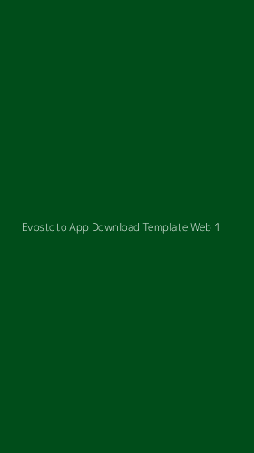 Tampilan Antarmuka Aplikasi Evostoto App Download Template Web - 1