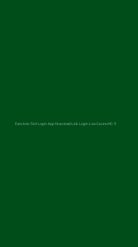 Tampilan Antarmuka Aplikasi Evostoto Slot Login App Download Link Login Live Casino Hd - 3