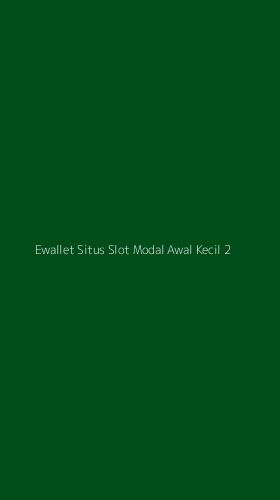 Tampilan Antarmuka Aplikasi Ewallet Situs Slot Modal Awal Kecil - 2