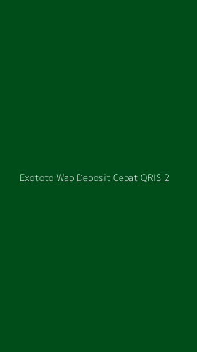 Tampilan Antarmuka Aplikasi Exototo Wap Deposit Cepat Qris - 2