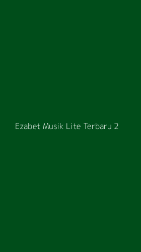Tampilan Antarmuka Aplikasi Ezabet Musik Lite Terbaru - 2