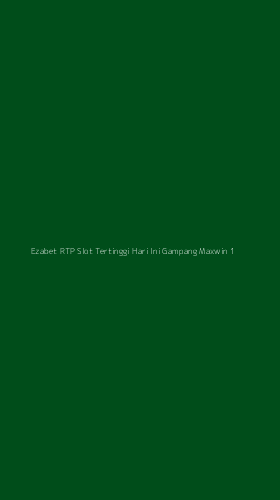 Tampilan Antarmuka Aplikasi Ezabet Rtp Slot Tertinggi Hari Ini Gampang Maxwin - 1