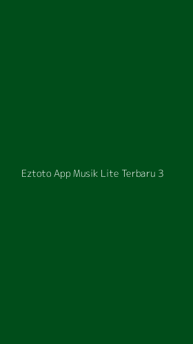 Tampilan Antarmuka Aplikasi Eztoto App Musik Lite Terbaru - 3