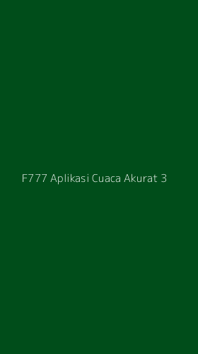 Tampilan Antarmuka Aplikasi F777 Aplikasi Cuaca Akurat - 3