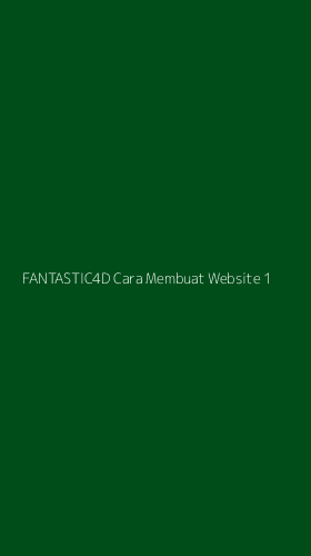 Tampilan Antarmuka Aplikasi Fantastic4d Cara Membuat Website - 1