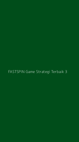 Tampilan Antarmuka Aplikasi Fastspin Game Strategi Terbaik - 3