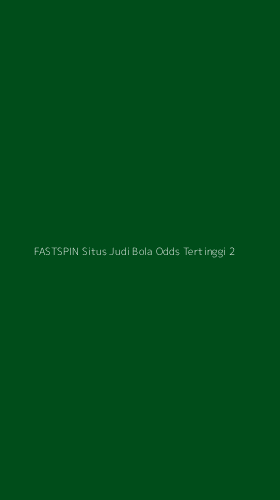 Tampilan Antarmuka Aplikasi Fastspin Situs Judi Bola Odds Tertinggi - 2