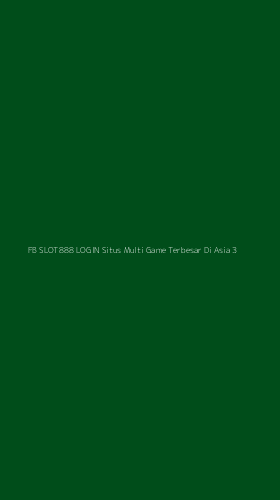 Tampilan Antarmuka Aplikasi Fb Slot888 Login Situs Multi Game Terbesar Di Asia - 3