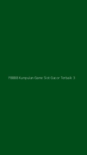 Tampilan Antarmuka Aplikasi Fb888 Kumpulan Game Slot Gacor Terbaik - 3