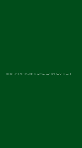Tampilan Antarmuka Aplikasi Fb888 Link Alternatif Cara Download Apk Game Resmi - 1