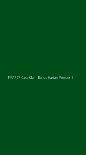 Tampilan Antarmuka Aplikasi Fifa777 Cara Klaim Bonus Harian Member - 1