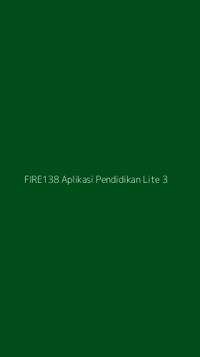 Tampilan Antarmuka Aplikasi Fire138 Aplikasi Pendidikan Lite - 3