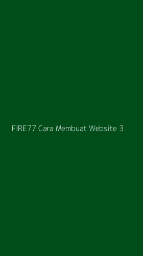 Tampilan Antarmuka Aplikasi Fire77 Cara Membuat Website - 3