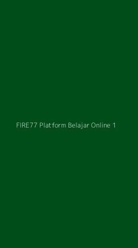 Tampilan Antarmuka Aplikasi Fire77 Platform Belajar Online - 1
