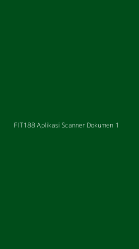 Tampilan Antarmuka Aplikasi Fit188 Aplikasi Scanner Dokumen - 1