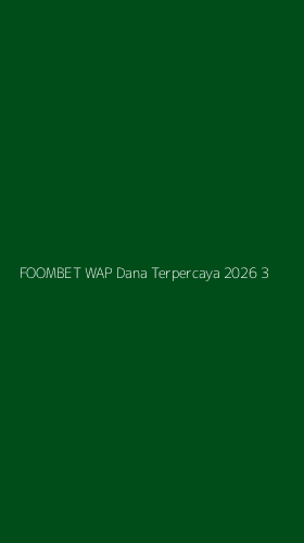Tampilan Antarmuka Aplikasi Foombet Wap Dana Terpercaya 2026 - 3