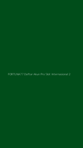 Tampilan Antarmuka Aplikasi Fortuna77 Daftar Akun Pro Slot Internasional - 2