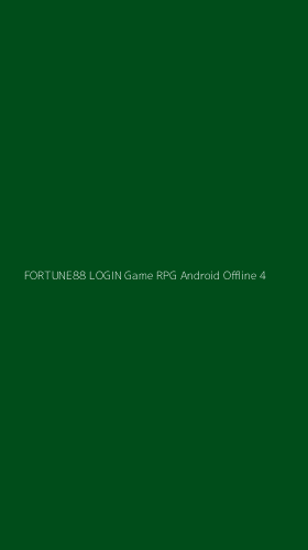 Tampilan Antarmuka Aplikasi Fortune88 Login Game Rpg Android Offline - 4
