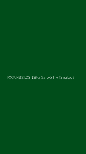 Tampilan Antarmuka Aplikasi Fortune88 Login Situs Game Online Tanpa Lag - 3