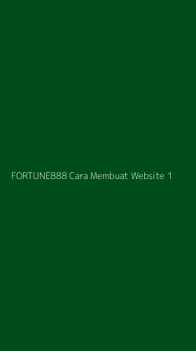 Tampilan Antarmuka Aplikasi Fortune888 Cara Membuat Website - 1