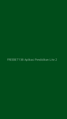 Tampilan Antarmuka Aplikasi Freebet138 Aplikasi Pendidikan Lite - 2