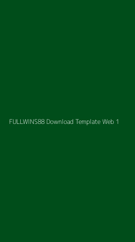 Tampilan Antarmuka Aplikasi Fullwins88 Download Template Web - 1