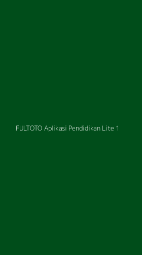Tampilan Antarmuka Aplikasi Fultoto Aplikasi Pendidikan Lite - 1