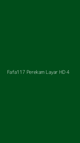Tampilan Antarmuka Aplikasi Fafa117 Perekam Layar Hd - 4