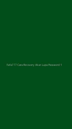 Tampilan Antarmuka Aplikasi Fafa777 Cara Recovery Akun Lupa Password - 1