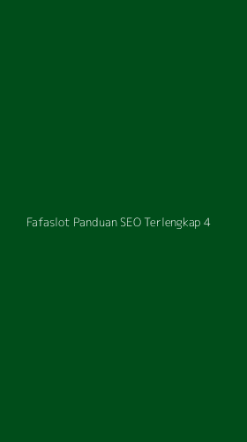 Tampilan Antarmuka Aplikasi Fafaslot Panduan Seo Terlengkap - 4
