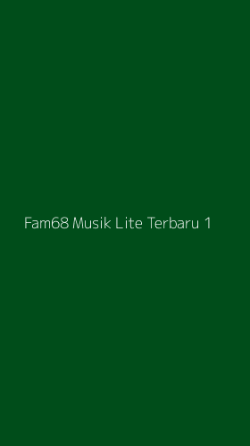 Tampilan Antarmuka Aplikasi Fam68 Musik Lite Terbaru - 1