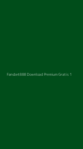 Tampilan Antarmuka Aplikasi Fansbet888 Download Premium Gratis - 1