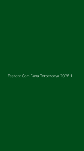 Tampilan Antarmuka Aplikasi Fastoto Com Dana Terpercaya 2026 - 1