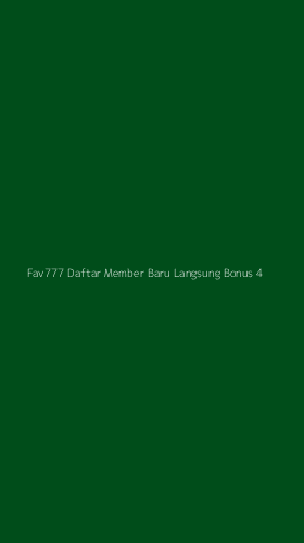 Tampilan Antarmuka Aplikasi Fav777 Daftar Member Baru Langsung Bonus - 4