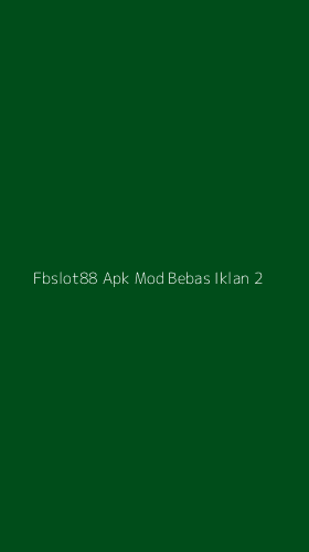 Tampilan Antarmuka Aplikasi Fbslot88 Apk Mod Bebas Iklan - 2