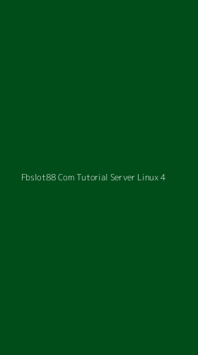 Tampilan Antarmuka Aplikasi Fbslot88 Com Tutorial Server Linux - 4