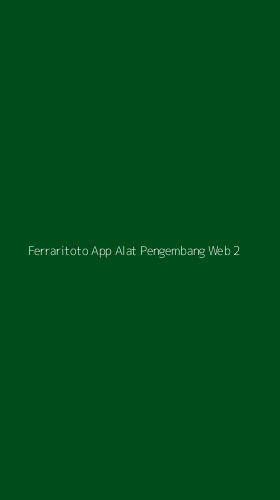 Tampilan Antarmuka Aplikasi Ferraritoto App Alat Pengembang Web - 2