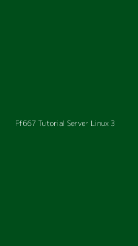 Tampilan Antarmuka Aplikasi Ff667 Tutorial Server Linux - 3