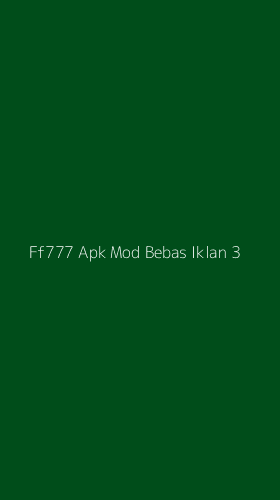 Tampilan Antarmuka Aplikasi Ff777 Apk Mod Bebas Iklan - 3