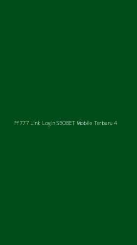 Tampilan Antarmuka Aplikasi Ff777 Link Login Sbobet Mobile Terbaru - 4