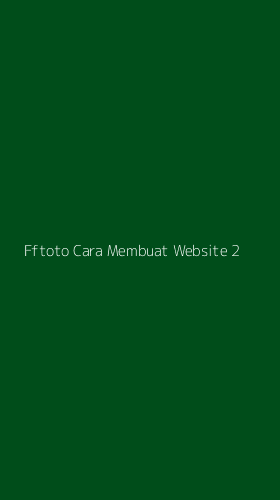 Tampilan Antarmuka Aplikasi Fftoto Cara Membuat Website - 2