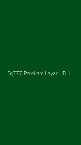 Tampilan Antarmuka Aplikasi Fg777 Perekam Layar Hd - 1