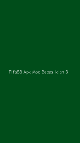 Tampilan Antarmuka Aplikasi Fifa88 Apk Mod Bebas Iklan - 3