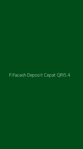 Tampilan Antarmuka Aplikasi Fifacash Deposit Cepat Qris - 4