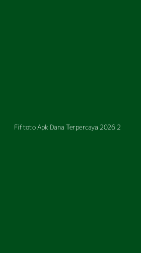 Tampilan Antarmuka Aplikasi Fiftoto Apk Dana Terpercaya 2026 - 2