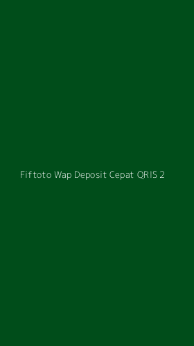 Tampilan Antarmuka Aplikasi Fiftoto Wap Deposit Cepat Qris - 2